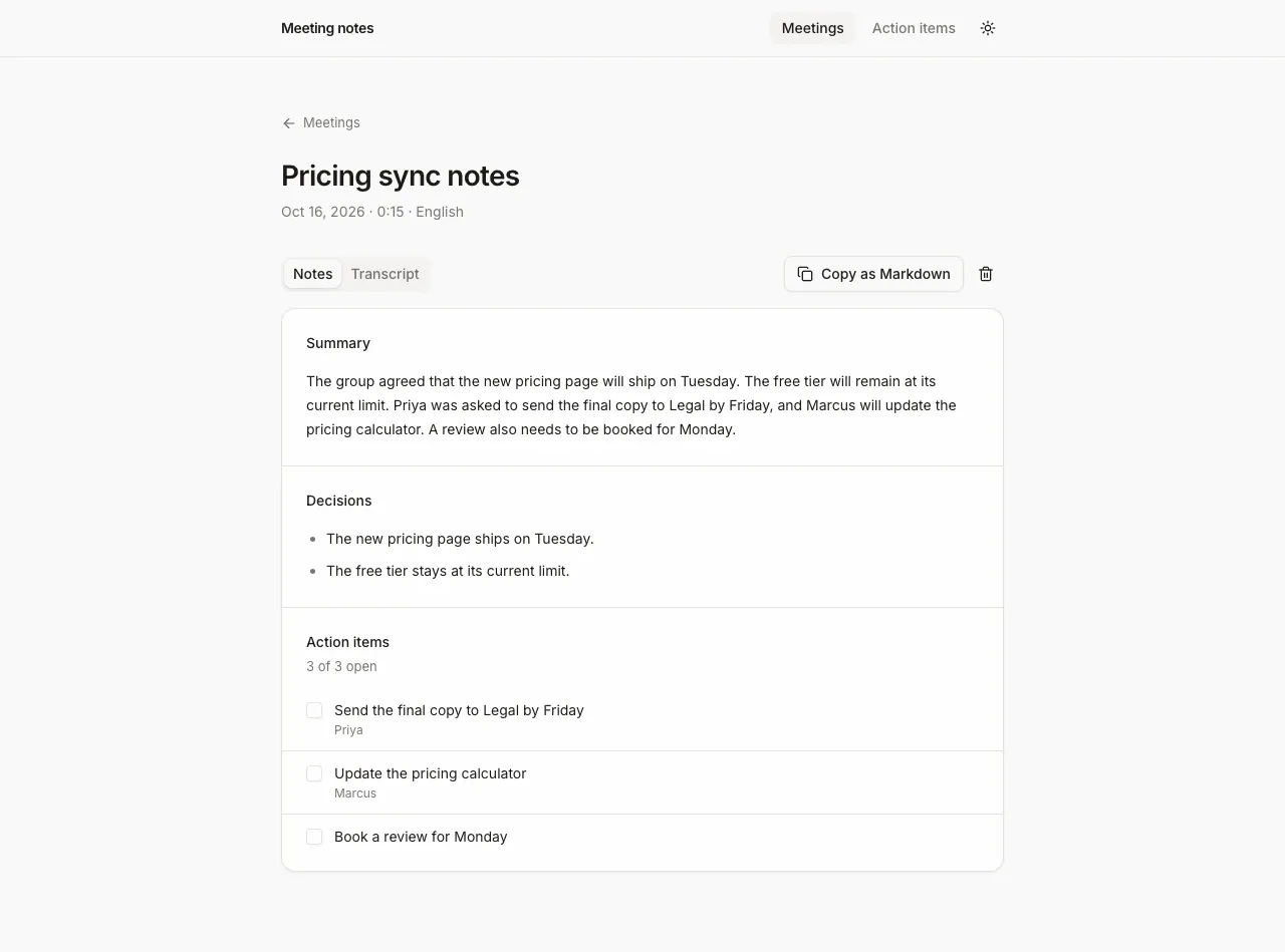 Notes for a 15 second meeting called Pricing sync: a three sentence summary, two decisions, and three open action items with Priya and Marcus named as owners, next to Notes and Transcript tabs and a Copy as Markdown button